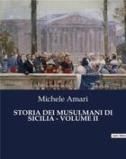 Couverture du livre « STORIA DEI MUSULMANI DI SICILIA - VOLUME II » de Amari Michele aux éditions Culturea
