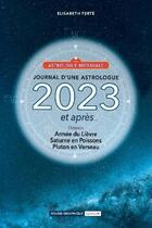 Couverture du livre « Journal d'une astrologue : 2023 et après... » de Elisabeth Ferté aux éditions Rouge Graphique