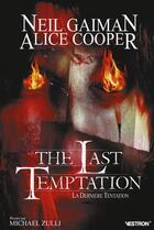 Couverture du livre « La dernière tentation » de Neil Gaiman et Alice Cooper aux éditions Vestron