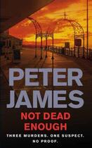 Couverture du livre « Not dead enough » de Peter James aux éditions Pan Macmillan