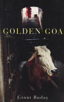 Couverture du livre « Golden goa » de Grant Buday aux éditions Ecw Press