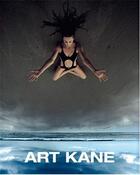 Couverture du livre « Art kane » de Kane Jonathan/Anders aux éditions Reel Art Press