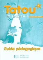 Couverture du livre « Tatou le matou 2 - guide pedagogique » de Piquet/Denisot aux éditions Hachette Fle