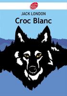 Couverture du livre « Croc-Blanc » de Jack London aux éditions Livre De Poche Jeunesse