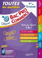 Couverture du livre « Objectif bac pro - toutes les matieres - 1ere et term bac pro commerce » de Alain Prost aux éditions Hachette Education