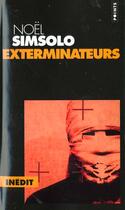 Couverture du livre « Exterminateurs (Serie : 