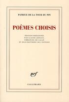 Couverture du livre « Poèmes choisis » de Patrice De La Tour Du Pin aux éditions Gallimard