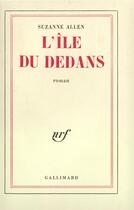 Couverture du livre « L'ile du dedans » de Suzanne Allen aux éditions Gallimard