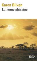 Couverture du livre « La ferme africaine » de Karen Blixen aux éditions Folio