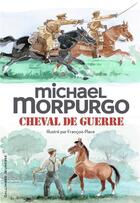 Couverture du livre « Cheval de guerre » de Michael Morpurgo et Francois Place aux éditions Gallimard-jeunesse
