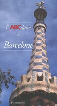 Couverture du livre « L'abcdaire de barcelone » de Camilla Panhard aux éditions Flammarion