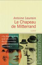 Couverture du livre « Le chapeau de Mitterrand » de Antoine Laurain aux éditions Flammarion