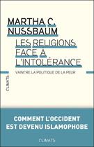 Couverture du livre « Les religions face à l'intolérance » de Martha Nussbaum aux éditions Climats