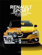 Couverture du livre « Renault sport cars ; l'esprit de la course au quotidien » de Jean-Luc Fournier aux éditions Flammarion
