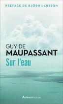 Couverture du livre « Sur l'eau » de Guy de Maupassant aux éditions Arthaud