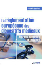 Couverture du livre « La réglementation européenne des dispositifs médicaux » de Fouad Tarabah aux éditions Afnor