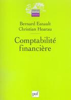 Couverture du livre « Comptabilite financiere » de Esnault/Hoarau aux éditions Puf