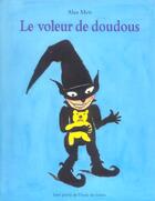 Couverture du livre « Le voleur de doudous » de Alan Mets aux éditions Ecole Des Loisirs