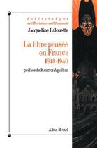 Couverture du livre « La libre pensée en France, 1848-1940 » de Jacqueline Lalouette aux éditions Albin Michel