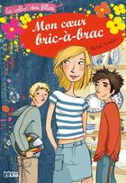 Couverture du livre « Mon coeur bric-a-brac » de Delvaux/Amelin aux éditions Lito