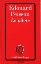 Couverture du livre « Le pilote » de Edouard Peisson aux éditions Grasset