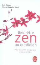 Couverture du livre « Bien-être zen au quotidien » de Mazelin Salvi Flavia et Eric Pigani aux éditions Le Livre De Poche