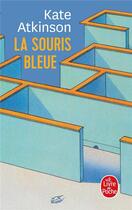 Couverture du livre « La Souris bleue » de Kate Atkinson aux éditions Le Livre De Poche