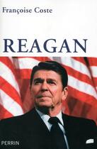 Couverture du livre « Reagan » de Francoise Coste aux éditions Perrin
