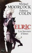 Couverture du livre « Elric - les buveurs d'ames » de Moorcock/Colin aux éditions Fleuve Editions