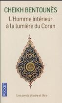 Couverture du livre « L'homme intérieur à la lumière du Coran » de Cheikh Khaled Bentounes aux éditions Pocket