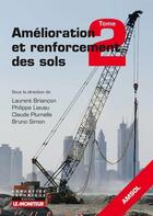 Couverture du livre « Amélioration et renforcement des sols t.2 » de  aux éditions Le Moniteur