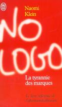 Couverture du livre « No logo ; la tyrannie des marques » de Naomi Klein aux éditions J'ai Lu