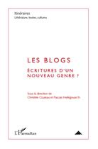 Couverture du livre « Les blogs ; écritures d'un nouveau genre ? » de Christele Couleau et Pascale Hellegouarc'H aux éditions L'harmattan