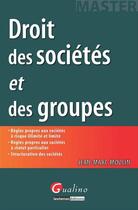 Couverture du livre « Master ; droit des sociétés et des groupes » de Jean-Marc Moulin aux éditions Gualino Editeur