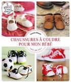 Couverture du livre « Chaussures à coudre pour mon bébé » de Cornelia Malsam et Elisabeth Berkau aux éditions Le Temps Apprivoise