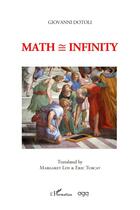 Couverture du livre « Math = infinity » de Giovanni Dotoli aux éditions L'harmattan