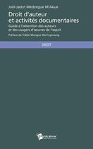 Couverture du livre « Droit d'auteur et activités documentaires » de Joel-Jadot Medzegue M'Akue aux éditions Publibook