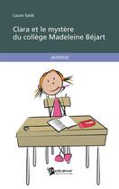 Couverture du livre « Clara et le mystère du collège Madeleine Béjart » de Laure Saidi aux éditions Publibook