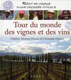 Couverture du livre « Tour du monde des vignes et des vins » de Derouet Christophe&D aux éditions Feret