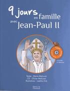 Couverture du livre « 9 Jours En Famille Avec Jean-Paul Ii : Livre + Cd » de Marie Malcurat aux éditions Emmanuel