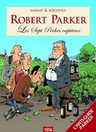 Couverture du livre « Les 7 péchés capiteux de Robert Parker » de Bercovici et Simmat aux éditions 12 Bis