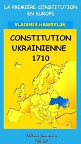 Couverture du livre « Constitution ukrainienne 1710 » de Vladimir Hawryluk aux éditions Beaurepaire