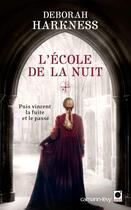 Couverture du livre « L'école de la nuit » de Deborah Harkness aux éditions Orbit