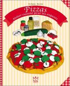 Couverture du livre « Pizzas ; atelier cuisine pour les enfants » de Cris Dupouy et Miss Lane aux éditions Mic Mac Editions