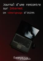 Couverture du livre « Journal d'une rencontre sur Internet » de Osima aux éditions Melibee