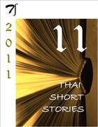 Couverture du livre « 11 thai short stories (édition 2011) » de  aux éditions Thaifiction Publishing