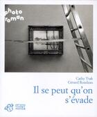 Couverture du livre « Il se peut qu'on s'évade » de Cathy Ytak et Gerard Rondeau aux éditions Thierry Magnier