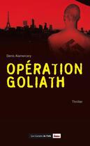 Couverture du livre « Opération Goliath » de Denis Alamercery aux éditions Scrineo