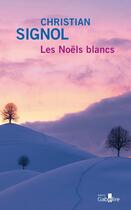 Couverture du livre « Les Noëls blancs » de Christian Signol aux éditions Gabelire