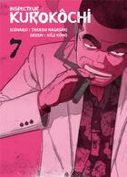 Couverture du livre « Inspecteur Kurokôchi Tome 7 » de Takashi Nagasaki et Koji Kono aux éditions Komikku